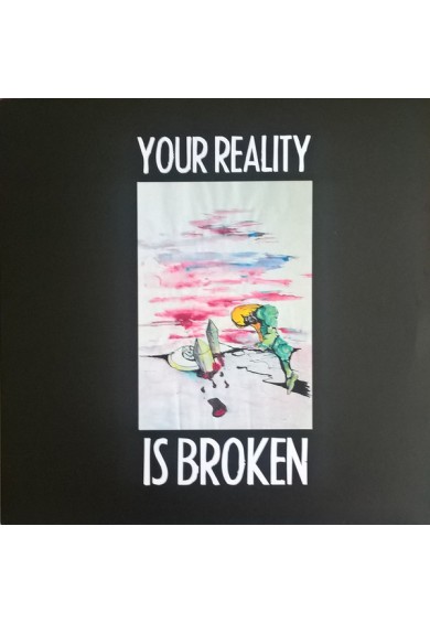 V-A "Your Reality Is Broken" LP